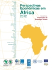 Perspectivas Economicas em Africa 2012 (Versao Condensada) Promocao do Emprego Jovem - eBook