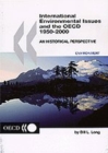 International Environmental Issues and the OECD 1950-2000 An Historical Perspective, by Bill L. Long - eBook