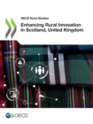OECD Rural Studies Enhancing Rural Innovation in Scotland, United Kingdom - eBook
