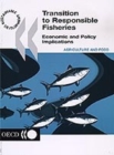 Transition to Responsible Fisheries Economic and Policy Implications - eBook