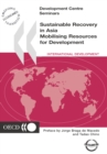 Development Centre Seminars Sustainable Recovery in Asia Mobilising Resources for Development - eBook
