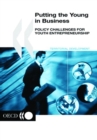 Local Economic and Employment Development (LEED) Putting the Young in Business Policy Challenges for Youth Entrepreneurship - eBook