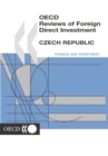 OECD Reviews of Foreign Direct Investment: Czech Republic 2001 - eBook