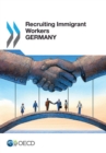 Recruiting Immigrant Workers: Germany 2013 - eBook