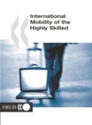 International Mobility of the Highly Skilled - eBook