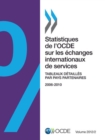 Statistiques de l'OCDE sur les echanges internationaux de services, Volume 2012 Numero 2 Tableaux detailles par pays partenaires - eBook