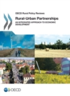 OECD Rural Policy Reviews Rural-Urban Partnerships An Integrated Approach to Economic Development - eBook
