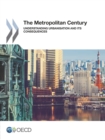 The Metropolitan Century Understanding Urbanisation and its Consequences - eBook