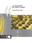 La demande de trafic routier Relever le defi - eBook