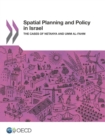 OECD Regional Development Studies Spatial Planning and Policy in Israel The Cases of Netanya and Umm al-Fahm - eBook