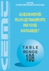 Tables Rondes CEMT Quels marches pour les transports par voies navigables ? - eBook