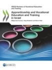 OECD Reviews of Vocational Education and Training Apprenticeship and Vocational Education and Training in Israel - eBook