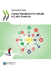 Getting Skills Right Career Guidance for Adults in Latin America - eBook