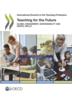 International Summit on the Teaching Profession Teaching for the Future Global Engagement, Sustainability and Digital Skills - eBook