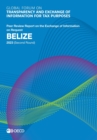 Global Forum on Transparency and Exchange of Information for Tax Purposes: Belize 2023 (Second Round) Peer Review Report on the Exchange of Information on Request - eBook