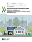 Etudes de l'OCDE sur la politique de l'environnement et le comportement des menages Comportement des menages et environnement Operer des choix durables sur fond de crises interdependantes - eBook