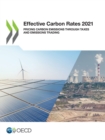 OECD Series on Carbon Pricing and Energy Taxation Effective Carbon Rates 2021 Pricing Carbon Emissions through Taxes and Emissions Trading - eBook