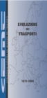 Evoluzione dei Trasporti: 1970-2004 - eBook
