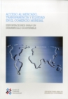 Acceso Al Mercado, Transparencia y Equidad En El Comercio Mundial: Exportaciones Para Un Desarrollo Sostenible - Book