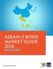 ASEAN+3 Bond Market Guide 2016 Malaysia - eBook