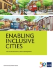 Enabling Inclusive Cities : Tool Kit for Inclusive Urban Development - eBook