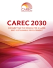 CAREC 2030 : Connecting the Region for Shared and Sustainable Development - eBook
