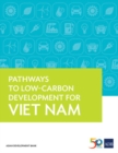 Pathways to Low-Carbon Development for Viet Nam - Book
