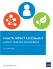Health Impact Assessment : A Good Practice Sourcebook - eBook