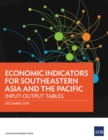 Economic Indicators for Southeastern Asia and the Pacific : Input-Output Tables - eBook