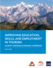 Improving Education, Skills, and Employment in Tourism : Almaty-Bishkek Economic Corridor - eBook