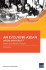 An Evolving ASEAN : Vision and Reality - Book