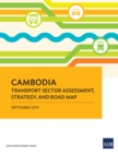 Cambodia Transport Sector Assessment, Strategy, and Road Map - eBook