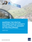 Mapping the Spatial Distribution of Poverty Using Satellite Imagery in the Philippines - eBook