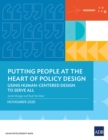 Putting People at the Heart of Policy Design : Using Human-Centered Design to Serve All - eBook