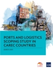 Ports and Logistics Scoping Study in CAREC Countries - eBook
