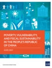 Poverty, Vulnerability, and Fiscal Sustainability in the People's Republic of China - eBook