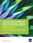 Asian Development Outlook 2021 Update : Transforming Agriculture in Asia - eBook