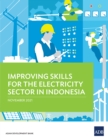 Improving Skills for the Electricity Sector in Indonesia - eBook