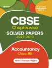 Cbse Chapterwise Solved Papers 2022-2010 Accountancy Class 12th - Book