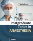 Postgraduate Topics in Anaesthesia - Book