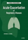 Clinical Focus Series : Acute Exacerbation of Respiratory Diseases - Book