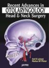 Recent Advances in Otolaryngology - Head and Neck Surgery - Book