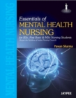 Essentials of Mental Health Nursing : For BSc and Post Basic Nursing Students - Book