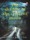 The Shadow of the Crescent Moon - eBook