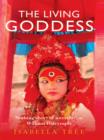 The Living Goddess : A Journey into the Heart of Kathmandu - eBook