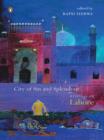 City of Sin and Splendour : Writings on Lahore - eBook