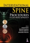 Interventional Spine Procedures : A Case-Based Approach - Book