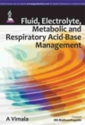 Fluid, Electrolyte, Metabolic and Respiratory Acid-Base Management - Book
