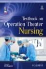 Textbook on Operation Theater Nursing - Book
