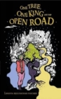 The One Tree, One King and the Open Road : Battle for Change - Book